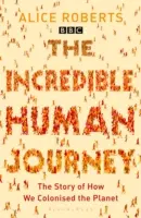 L'incroyable voyage de l'homme - Incredible Human Journey