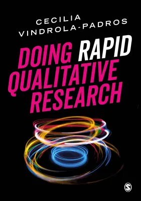 Faire de la recherche qualitative rapide - Doing Rapid Qualitative Research