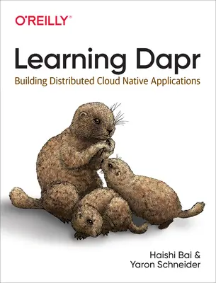 Apprendre Dapr : Construire des applications natives distribuées dans le nuage - Learning Dapr: Building Distributed Cloud Native Applications