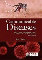 Maladies transmissibles : Une perspective mondiale - Communicable Diseases: A Global Perspective