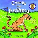 Charlie est asthmatique - Charlie has Asthma