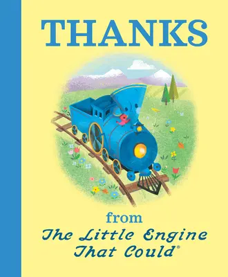 Merci de la part de la petite machine qui pouvait - Thanks from the Little Engine That Could