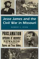 Jesse James et la guerre civile dans le Missouri, 1 - Jesse James and the Civil War in Missouri, 1