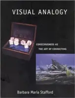 L'analogie visuelle : La conscience comme art de la connexion - Visual Analogy: Consciousness as the Art of Connecting