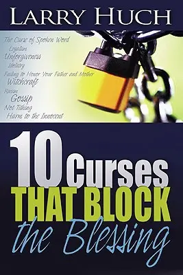 10 malédictions qui empêchent la bénédiction - 10 Curses That Block the Blessing