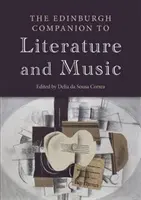 The Edinburgh Companion to Literature and Music (en anglais) - The Edinburgh Companion to Literature and Music