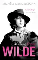 Faire Oscar Wilde - Making Oscar Wilde