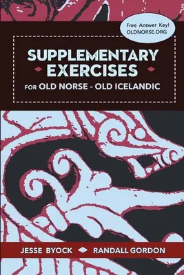 Exercices complémentaires pour le vieux norrois - vieil islandais - Supplementary Exercises for Old Norse - Old Icelandic