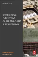 Calculs et règles empiriques de l'ingénierie géotechnique - Geotechnical Engineering Calculations and Rules of Thumb