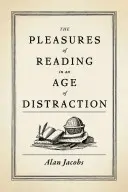 Les plaisirs de la lecture à l'ère de la distraction - The Pleasures of Reading in an Age of Distraction