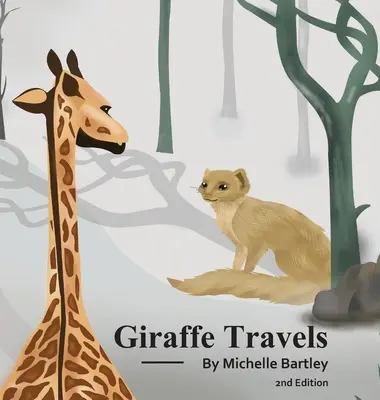 Les voyages de la girafe 2e édition - Giraffe Travels 2nd Edition