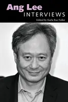 Ang Lee : Interviews - Ang Lee: Interviews