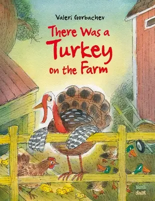 Il y avait une dinde à la ferme - There Was a Turkey on the Farm