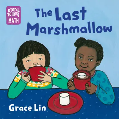 La dernière guimauve - The Last Marshmallow