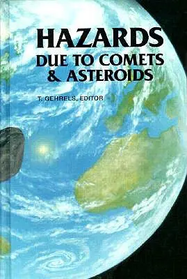 Dangers liés aux comètes et aux astéroïdes - Hazards Due to Comets and Asteroids