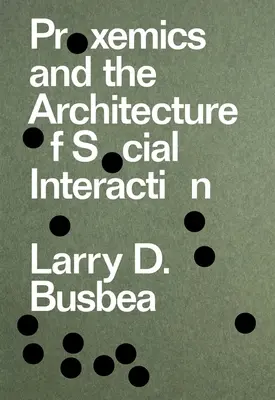 Proxémique et architecture de l'interaction sociale - Proxemics and the Architecture of Social Interaction