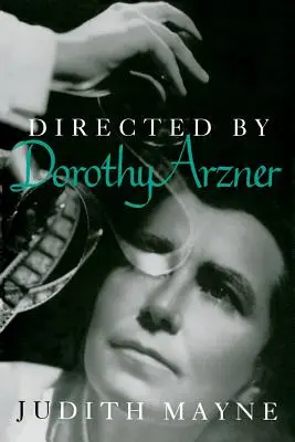 Réalisé par Dorothy Arzner - Directed by Dorothy Arzner