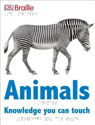 DK Braille : Animaux - DK Braille: Animals