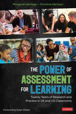 Le pouvoir de l'évaluation pour l'apprentissage : Vingt ans de recherche et de pratique dans les salles de classe du Royaume-Uni et des États-Unis - The Power of Assessment for Learning: Twenty Years of Research and Practice in UK and Us Classrooms