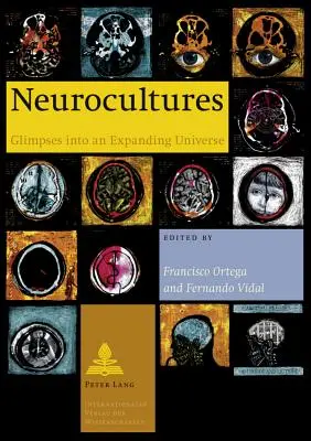 Neurocultures : Aperçu d'un univers en expansion - Neurocultures: Glimpses Into an Expanding Universe