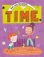 S'initier aux sciences : Le temps - Get Into Science: Time