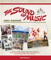 L'album de famille de La Mélodie du bonheur : Les enfants Von Trapp, leurs photographies et leurs souvenirs - The Sound of Music Family Scrapbook: The Von Trapp Children and Their Photographs and Memorabilia