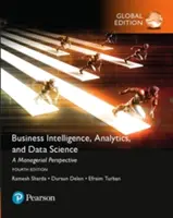 Intelligence économique : Une approche managériale, édition mondiale - Business Intelligence: A Managerial Approach, Global Edition