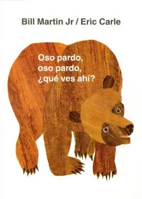 Oso Pardo, Oso Pardo, Qu'est-ce que tu vois ? - Oso Pardo, Oso Pardo, Qu Ves Ah?