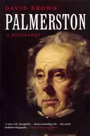 Palmerston : Une biographie - Palmerston: A Biography