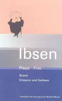 Pièces d'Ibsen : 5 - Brand ; Empereur et Galiléen - Ibsen Plays: 5 - Brand; Emperor and Galilean