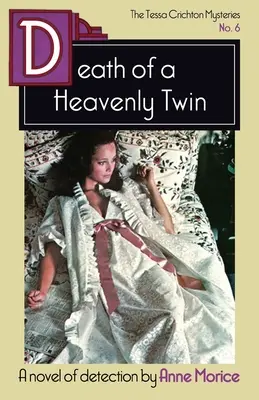 La mort d'un jumeau céleste : un mystère de Tessa Crichton - Death of a Heavenly Twin: A Tessa Crichton Mystery