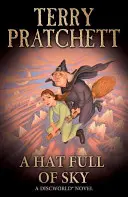 Le chapeau plein de ciel - (Discworld Novel 32) - Hat Full of Sky - (Discworld Novel 32)
