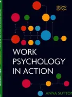 La psychologie du travail en action - Work Psychology in Action