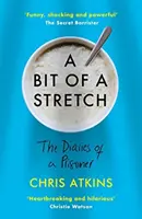 Le journal d'un prisonnier - Bit of a Stretch - The Diaries of a Prisoner