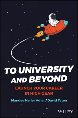 À l'université et au-delà : Lancez votre carrière à toute vitesse - To University and Beyond: Launch Your Career in High Gear