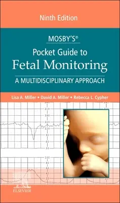 Mosby's(r) Pocket Guide to Fetal Monitoring (Guide de poche du monitoring fœtal) - Mosby's(r) Pocket Guide to Fetal Monitoring