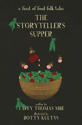Le souper du conteur : Un festin de contes populaires - The Storyteller's Supper: A Feast of Food Folk Tales
