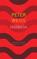 Hlderlin : Une pièce en deux actes - Hlderlin: A Play in Two Acts