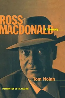 Ross MacDonald : une biographie - Ross MacDonald: A Biography