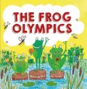 Les Jeux olympiques de la grenouille - The Frog Olympics