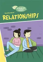 Problème partagé : Parler des relations - Problem Shared: Talking About Relationships