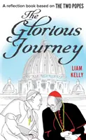 Le voyage glorieux : Un livre de réflexion sur les deux papes - The Glorious Journey: A Reflection Book Based on the Two Popes