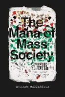 Le Mana de la société de masse - The Mana of Mass Society