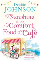 Le soleil au café du réconfort (Le café du réconfort, livre 4) - Sunshine at the Comfort Food Cafe (the Comfort Food Cafe, Book 4)