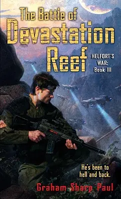 La guerre de Helfort Livre 3 : La bataille du récif de la dévastation - Helfort's War Book 3: The Battle of Devastation Reef