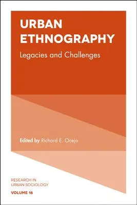 Ethnographie urbaine : Héritages et défis - Urban Ethnography: Legacies and Challenges