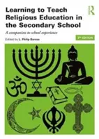 Apprendre à enseigner l'éducation religieuse dans l'enseignement secondaire : Un compagnon de l'expérience scolaire - Learning to Teach Religious Education in the Secondary School: A Companion to School Experience
