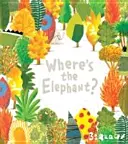 Où est l'éléphant ? - Where's the Elephant?