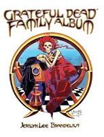 Album de famille du Grateful Dead - Grateful Dead Family Album