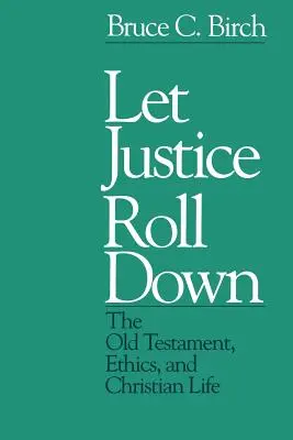 Que la justice descende - Let Justice Roll down